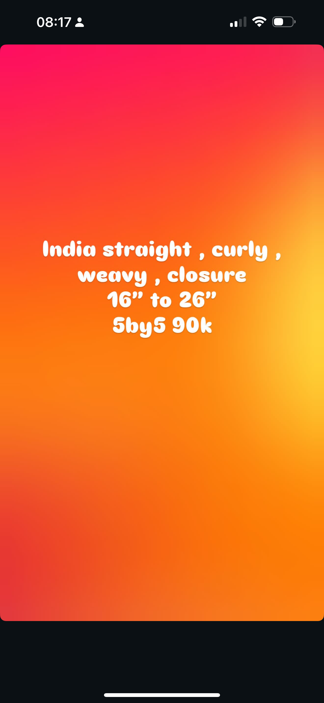 India straight , curly, weavy , bouncy closure 16, to 24” one piece